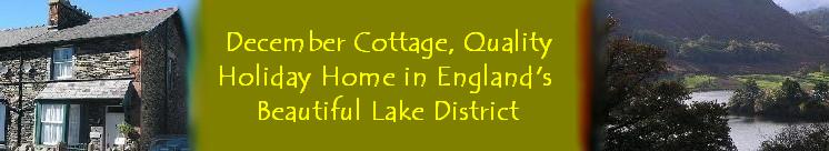 December Cottage, Quality Holiday Home in England's Beautiful Lake District